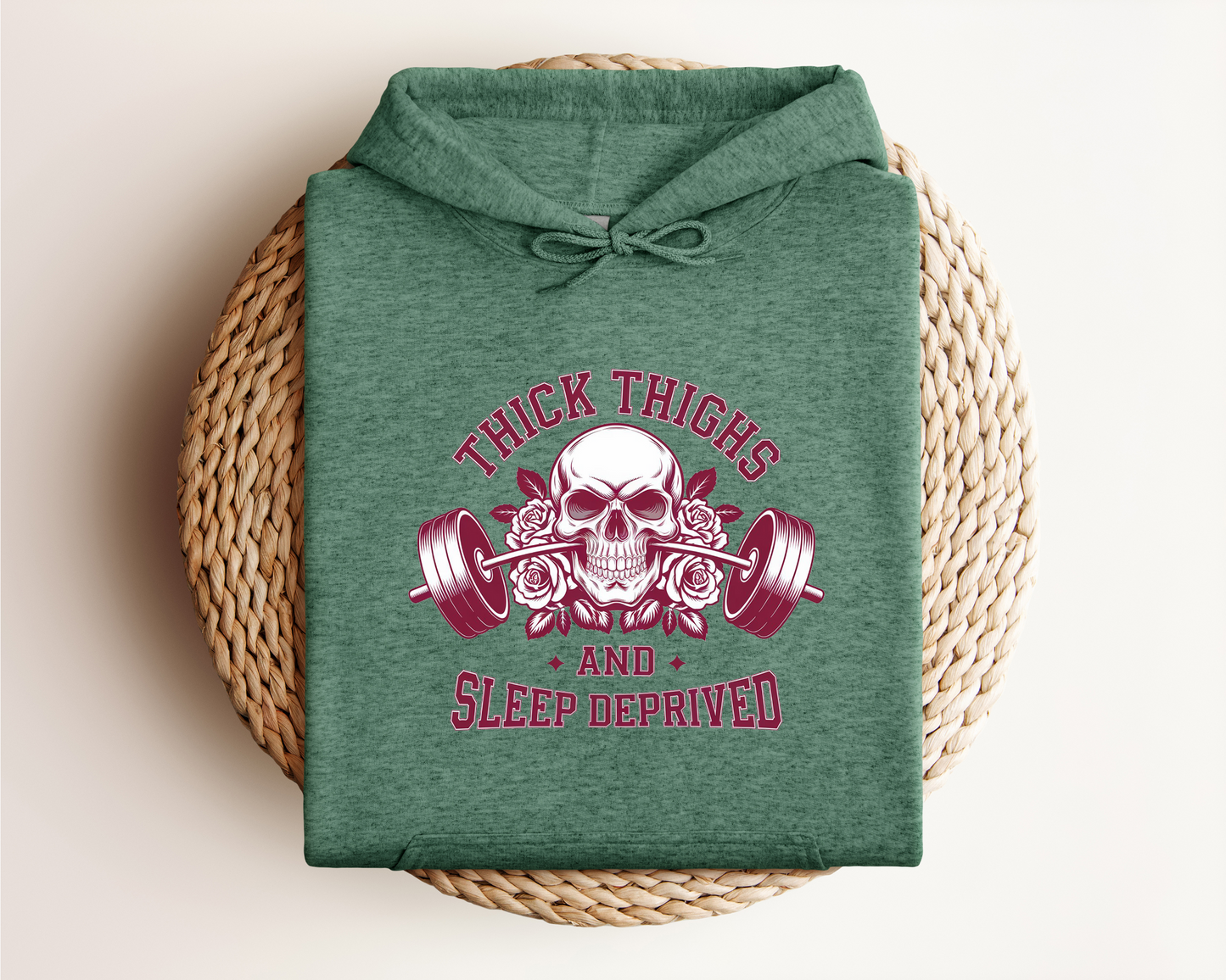 THICK THIGHS AND SLEEP DEPRIVED HOODIE