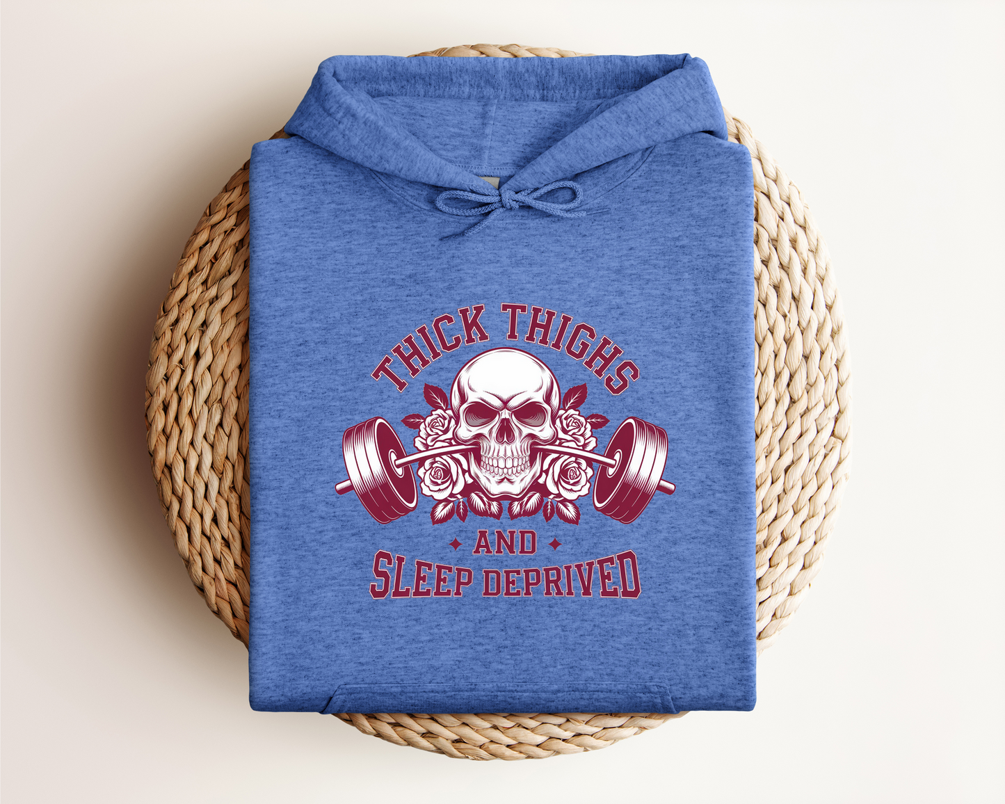 THICK THIGHS AND SLEEP DEPRIVED HOODIE