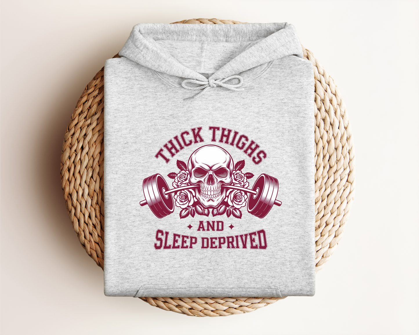 THICK THIGHS AND SLEEP DEPRIVED HOODIE