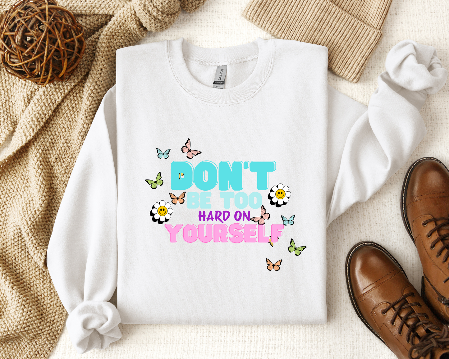 DON'T BE TOO HARD ON YOURSELF CREW