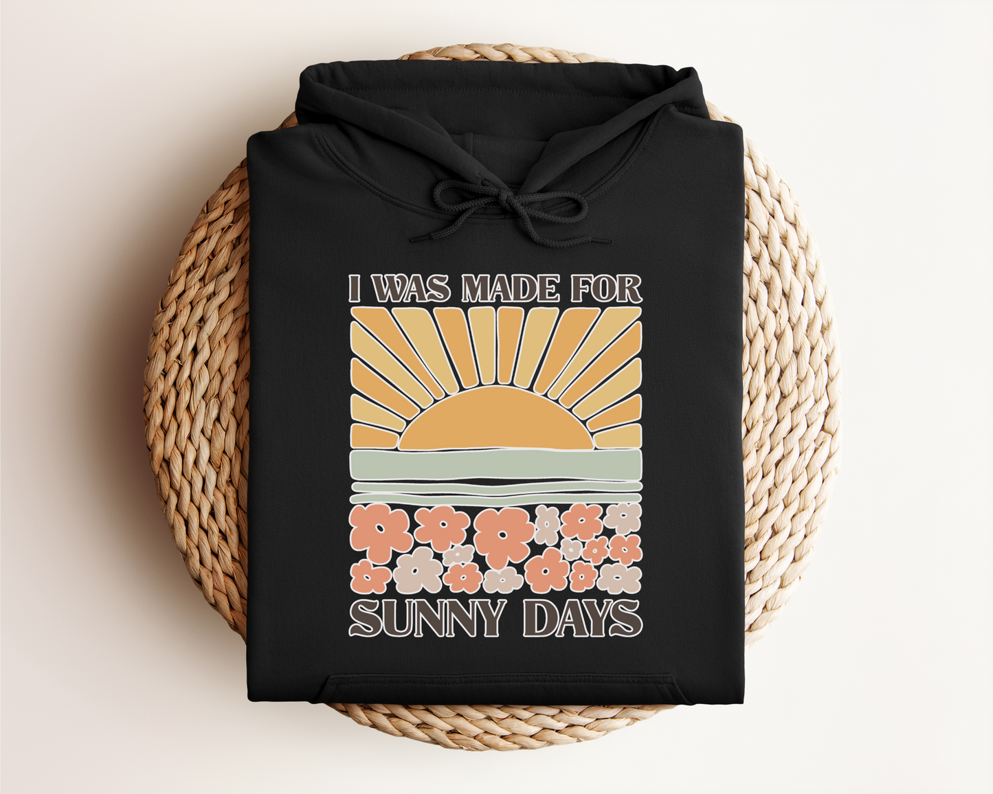 MADE FOR SUNNY DAYS HOODIE