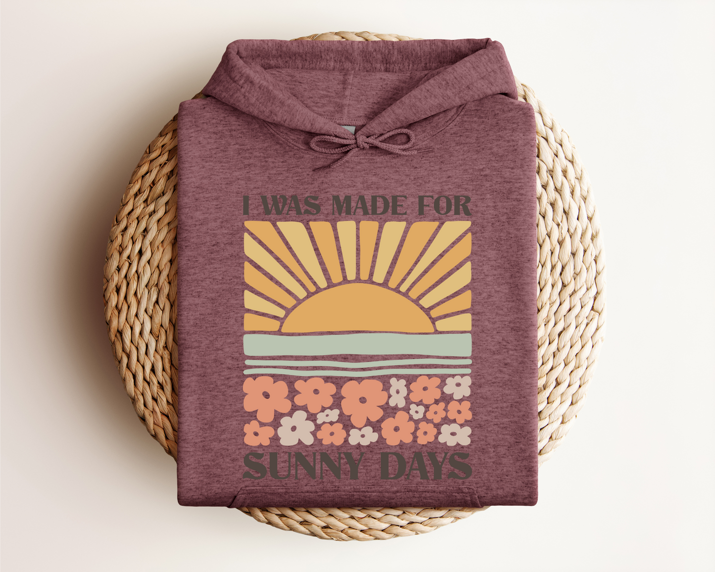MADE FOR SUNNY DAYS HOODIE