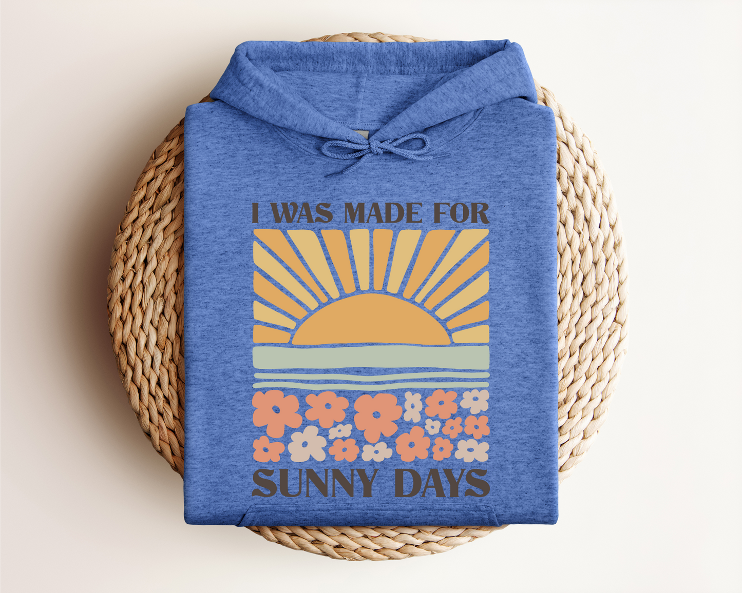MADE FOR SUNNY DAYS HOODIE
