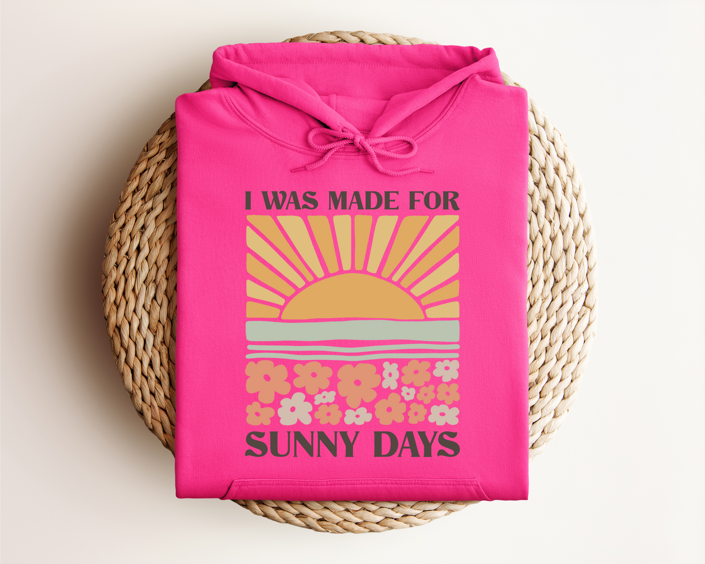 MADE FOR SUNNY DAYS HOODIE