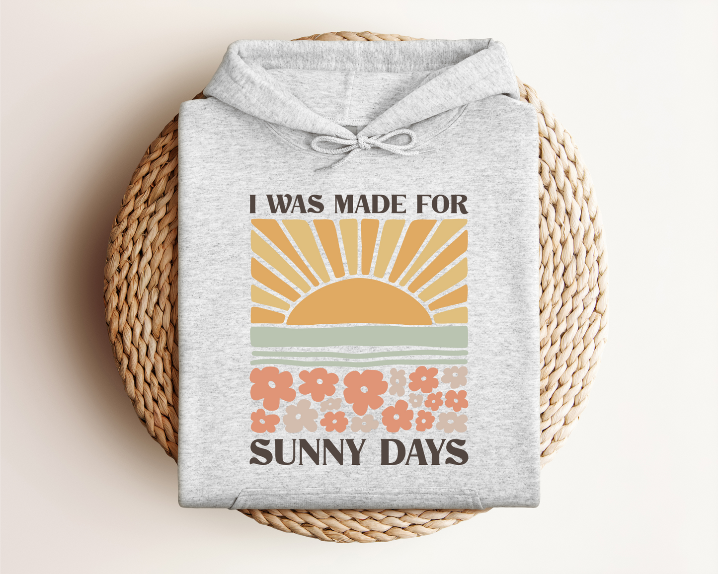 MADE FOR SUNNY DAYS HOODIE