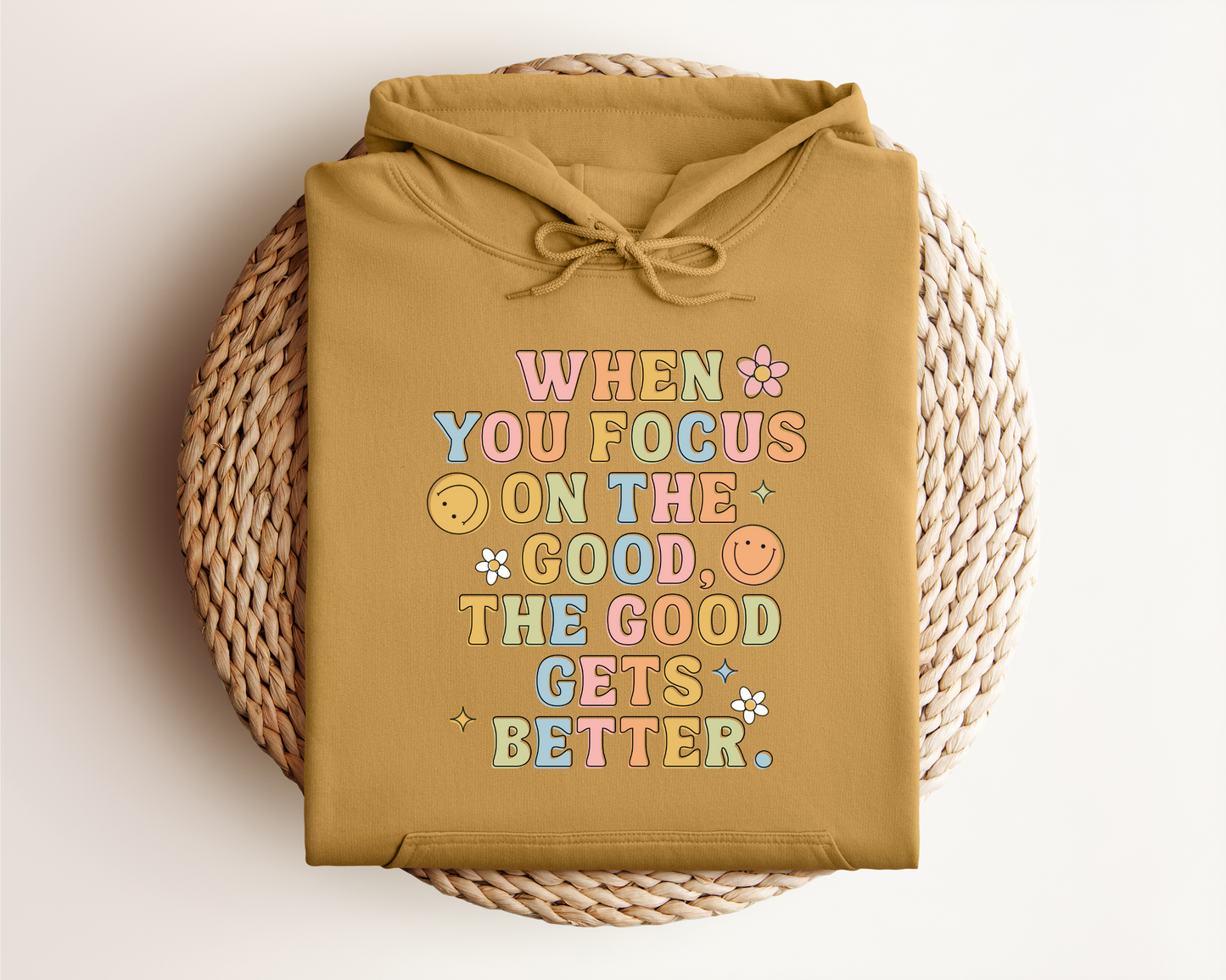 WHEN YOU FOCUS ON THE GOOD HOODIE