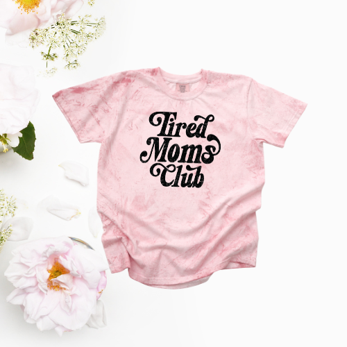 TIRED MOMS CLUB CC SHIRT