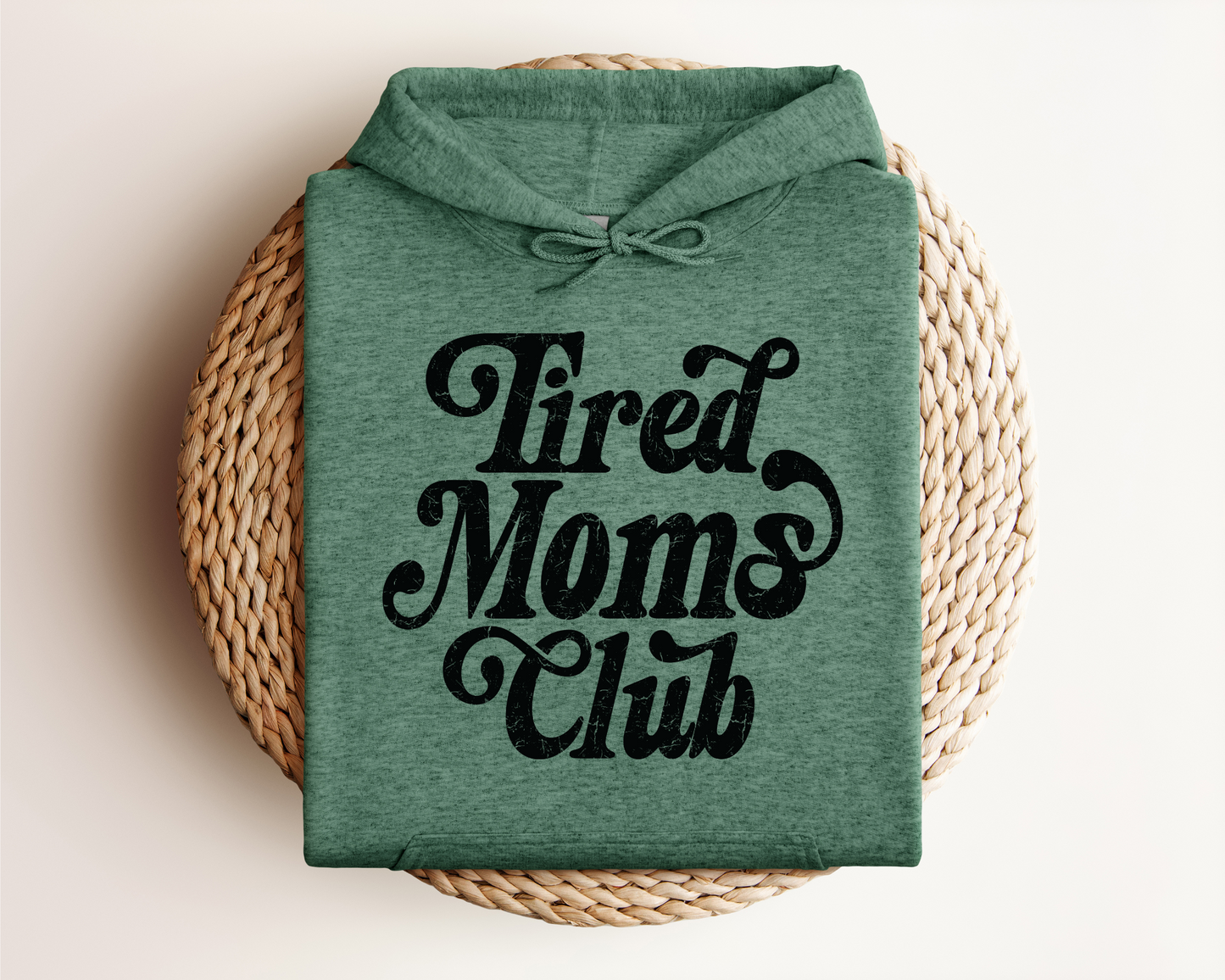 TIRED MOMS CLUB HOODIE