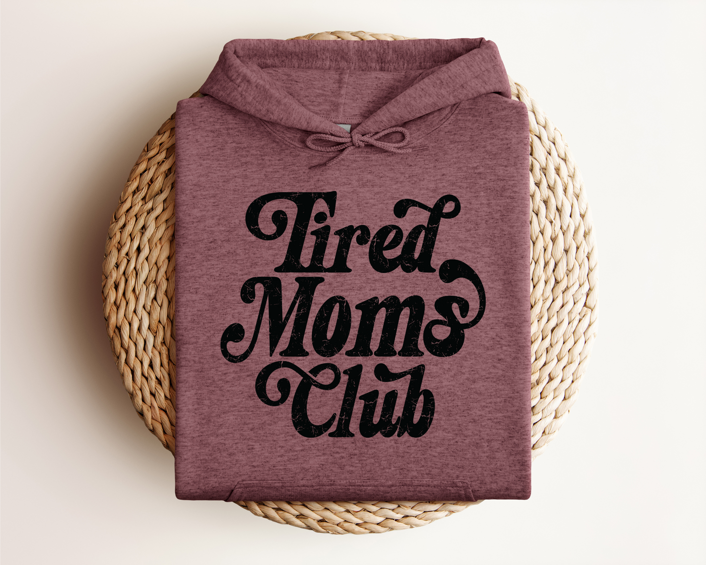TIRED MOMS CLUB HOODIE