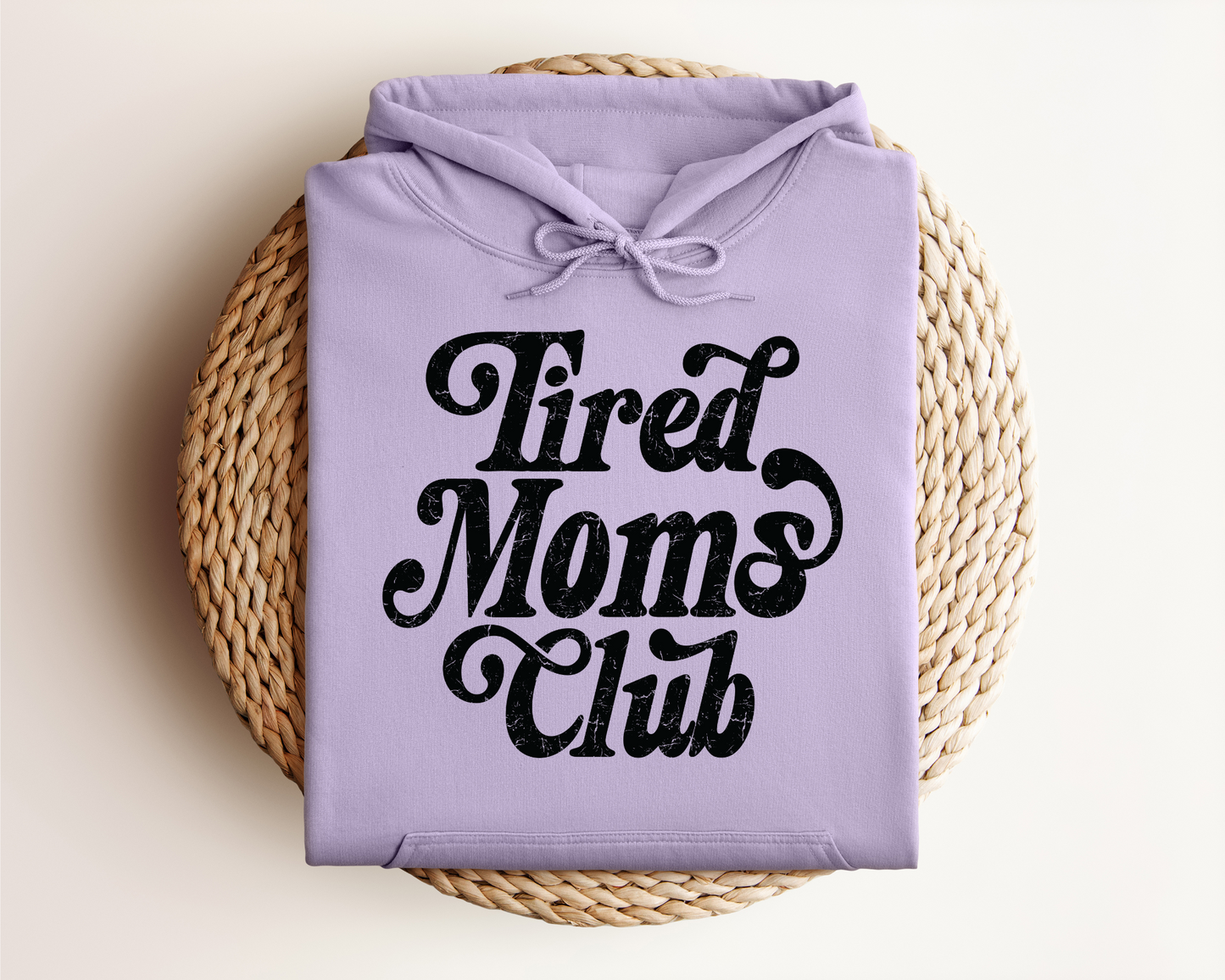 TIRED MOMS CLUB HOODIE