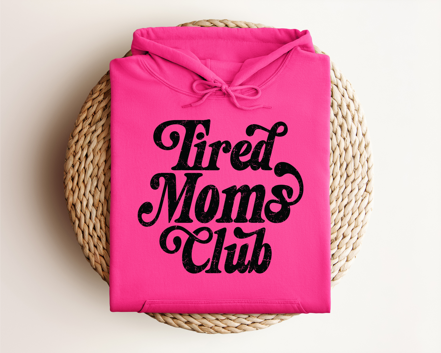 TIRED MOMS CLUB HOODIE