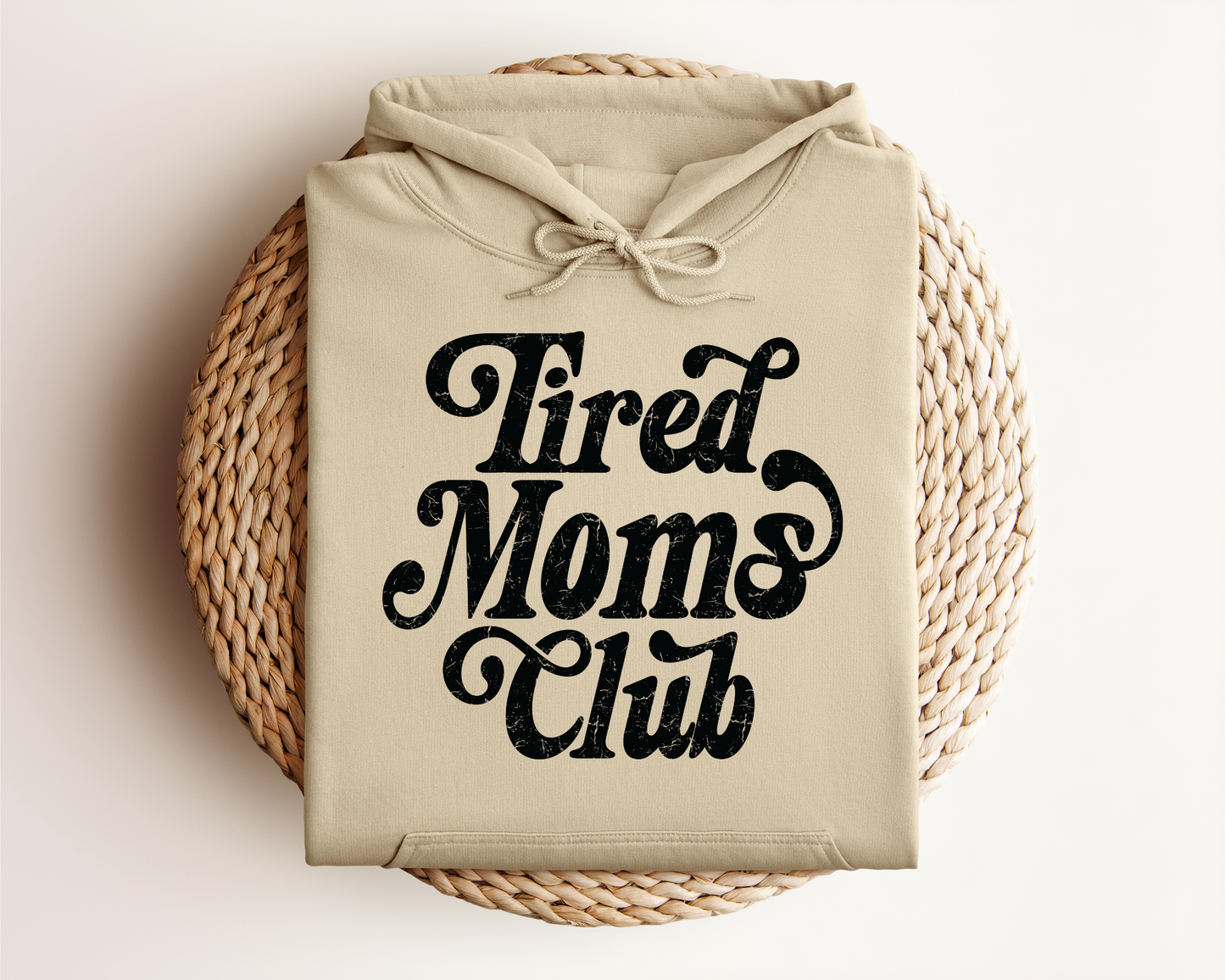 TIRED MOMS CLUB HOODIE