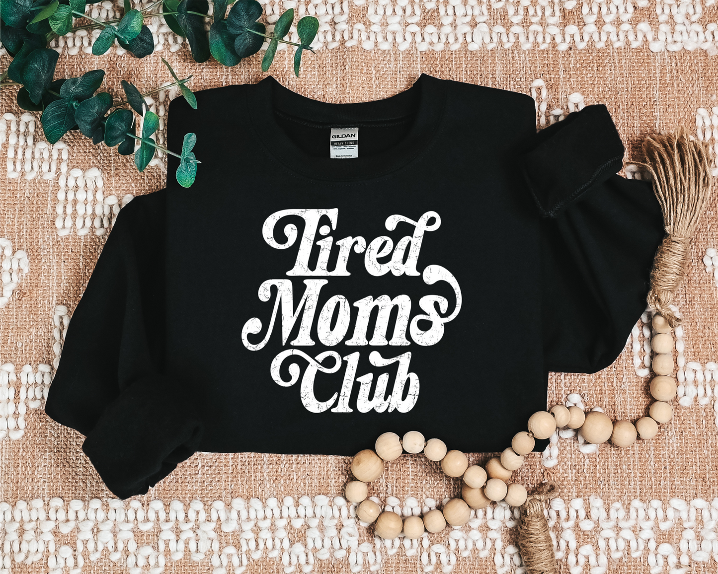 TIRED MOMS CLUB CREW
