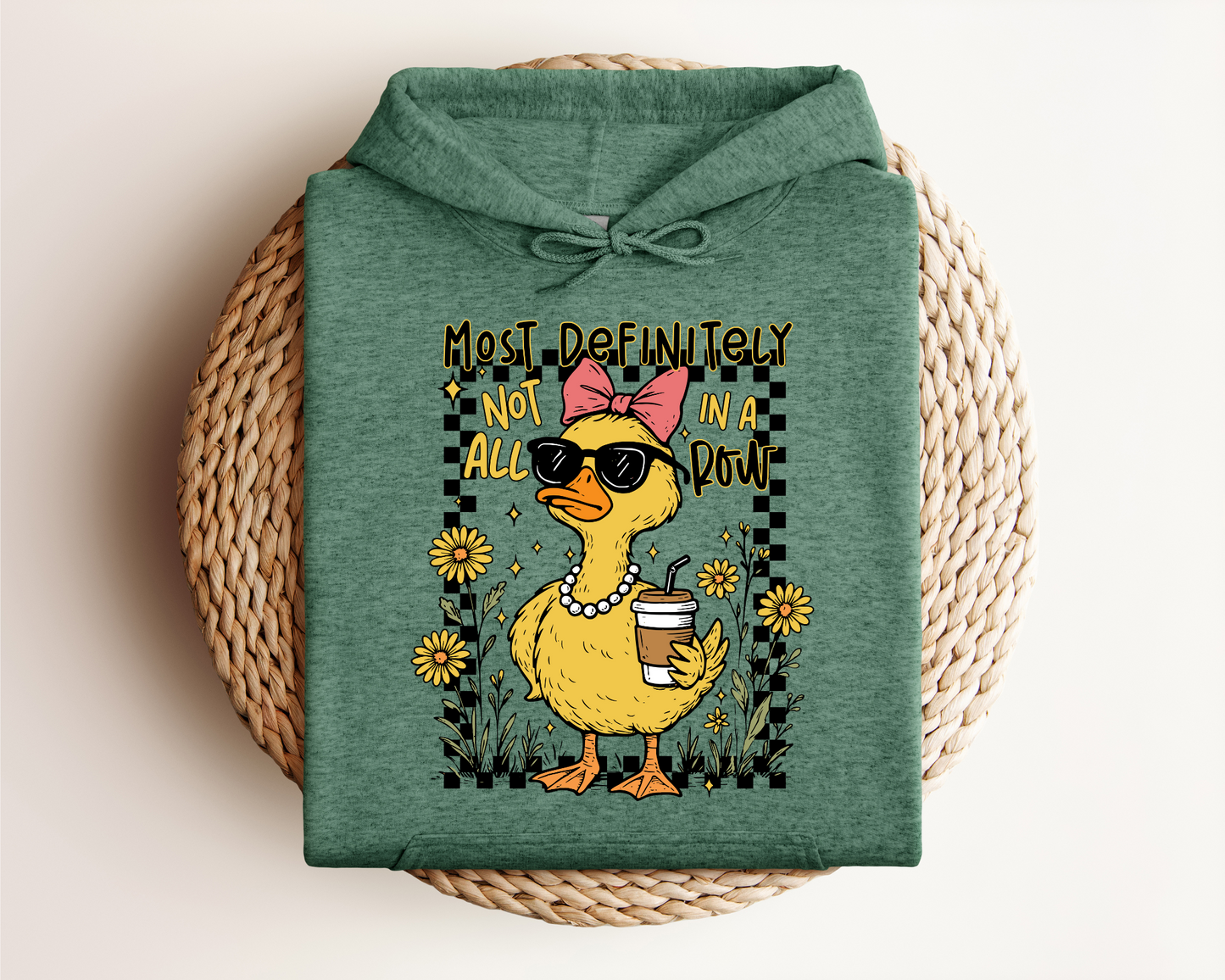 MOST DEFINITELY NOT ALL IN A ROW HOODIE