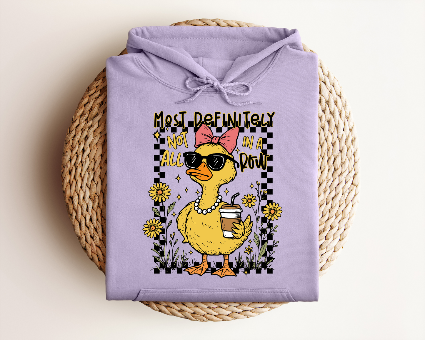 MOST DEFINITELY NOT ALL IN A ROW HOODIE