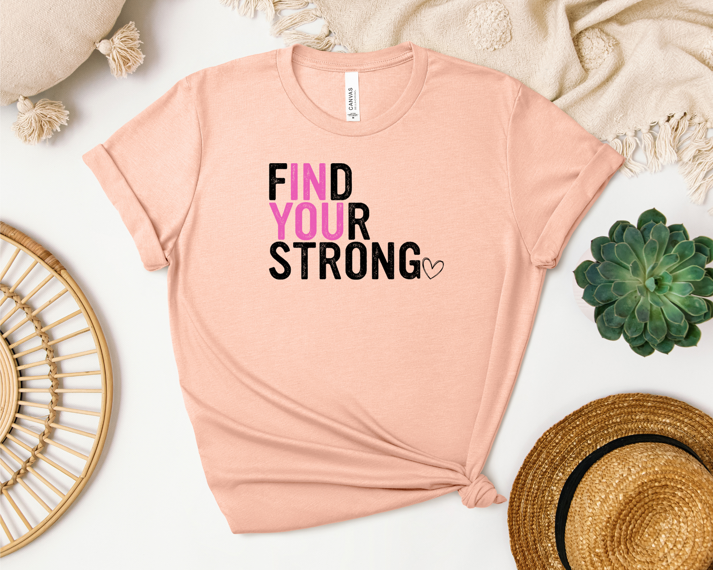 FIND YOUR STRONG IN YOU SHIRT