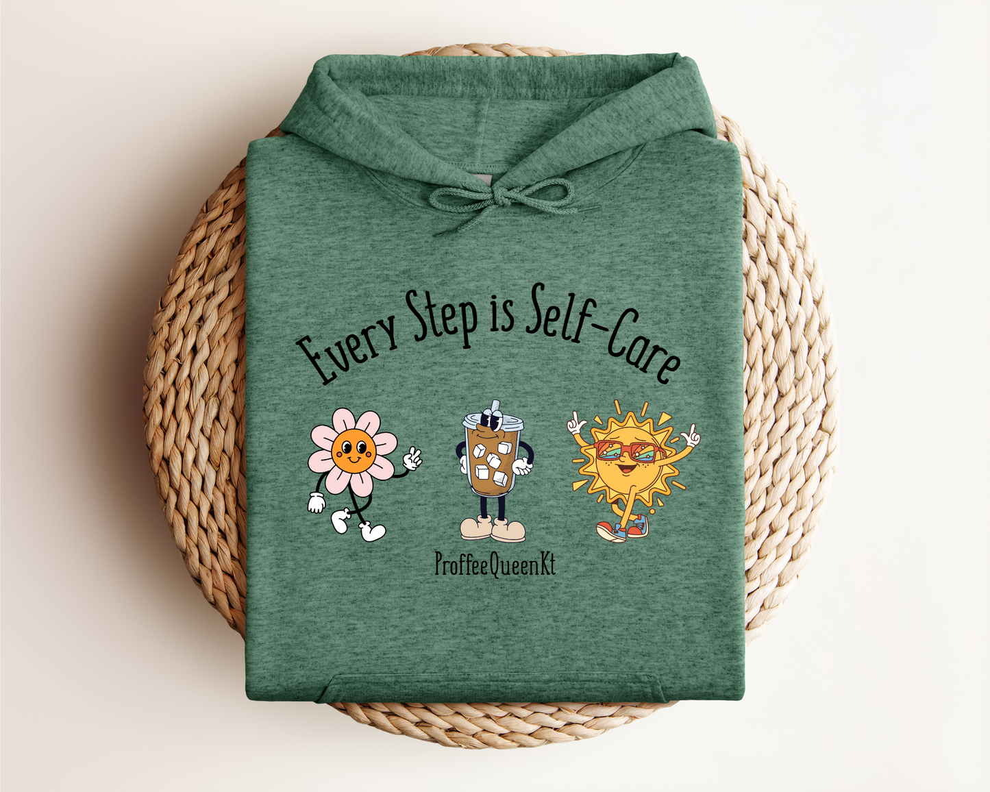 EVERY STEP IS SELF CARE HOODIE
