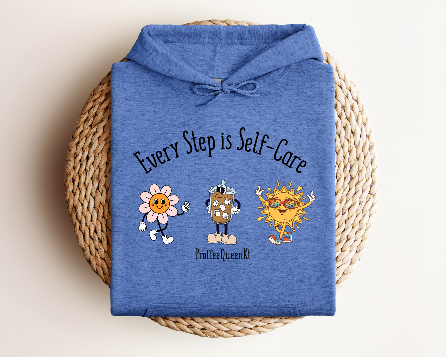 EVERY STEP IS SELF CARE HOODIE