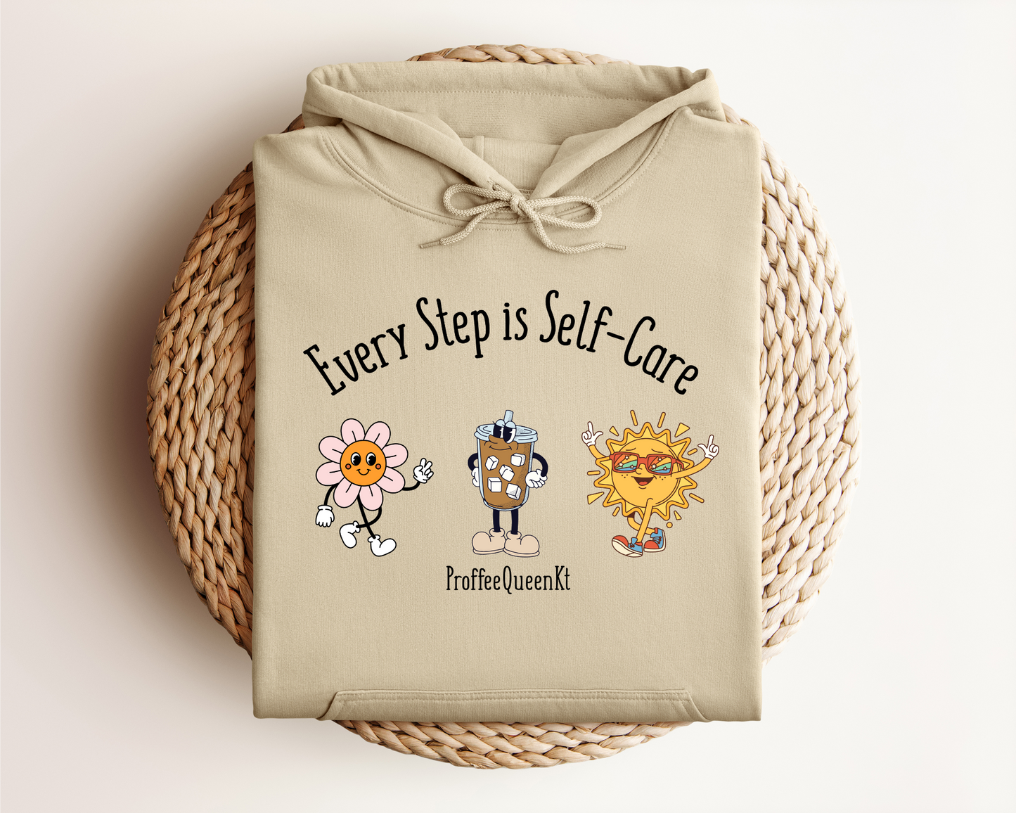 EVERY STEP IS SELF CARE HOODIE