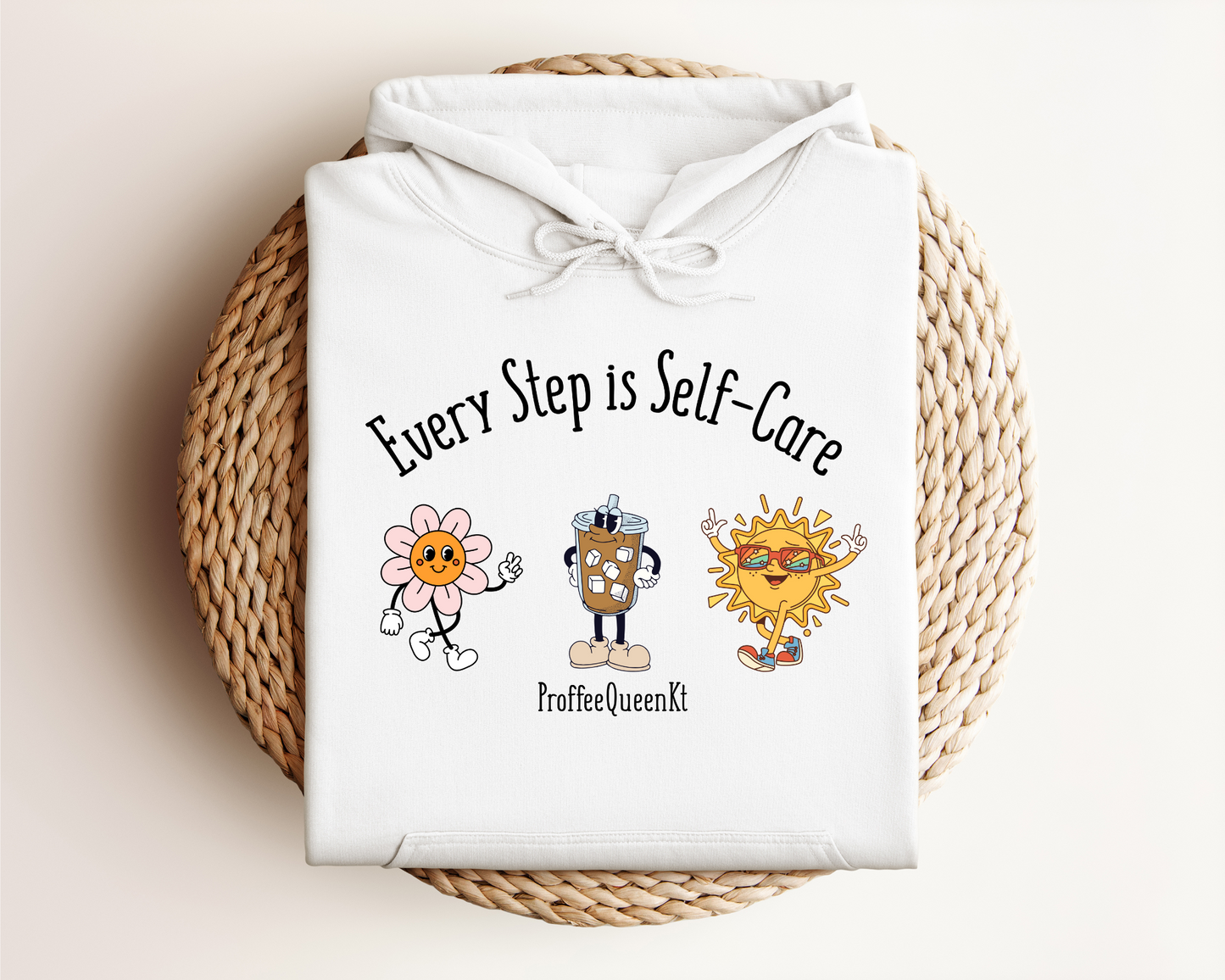 EVERY STEP IS SELF CARE HOODIE