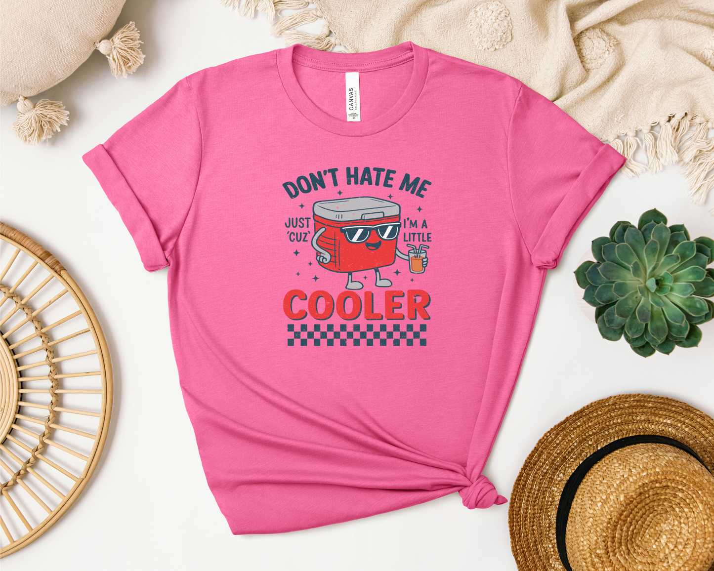 *NEW* DON'T HATE ME JUST CUZ I'M A LITTLE COOLER SHIRT