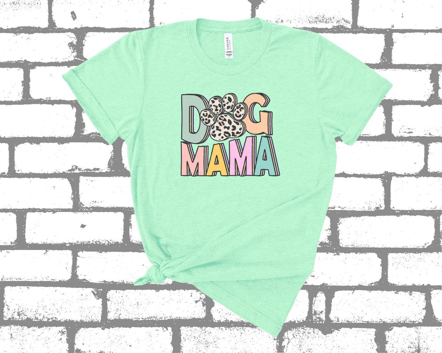 *NEW* DOG MAMA SHIRT