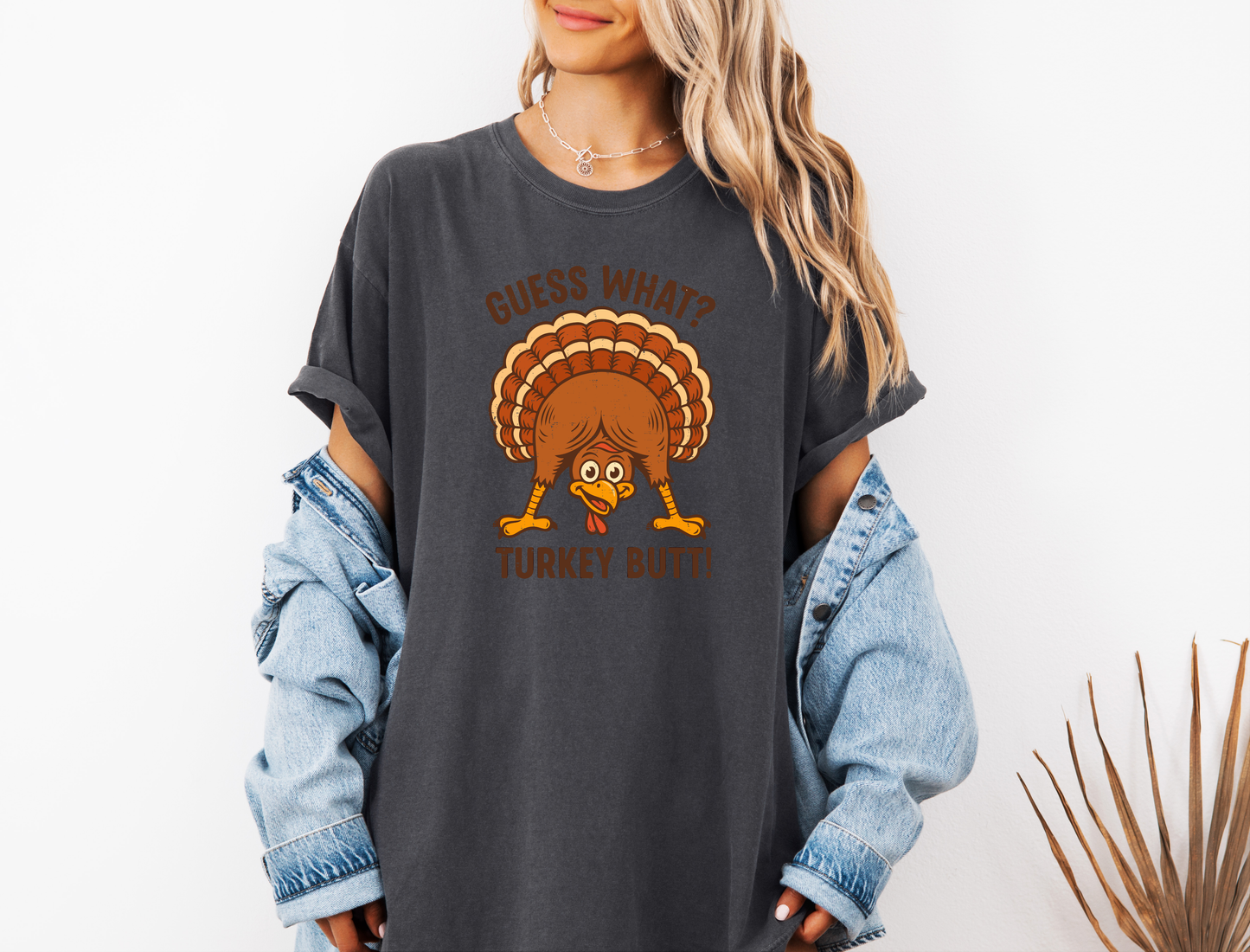 *NEW* GUESS WHAT TURKEY BUTT CC SHIRT