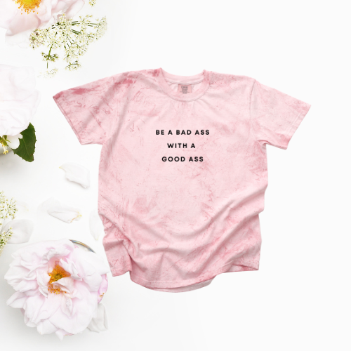 *NEW* BE A BAD ASS WITH A GOOD ASS CC SHIRT