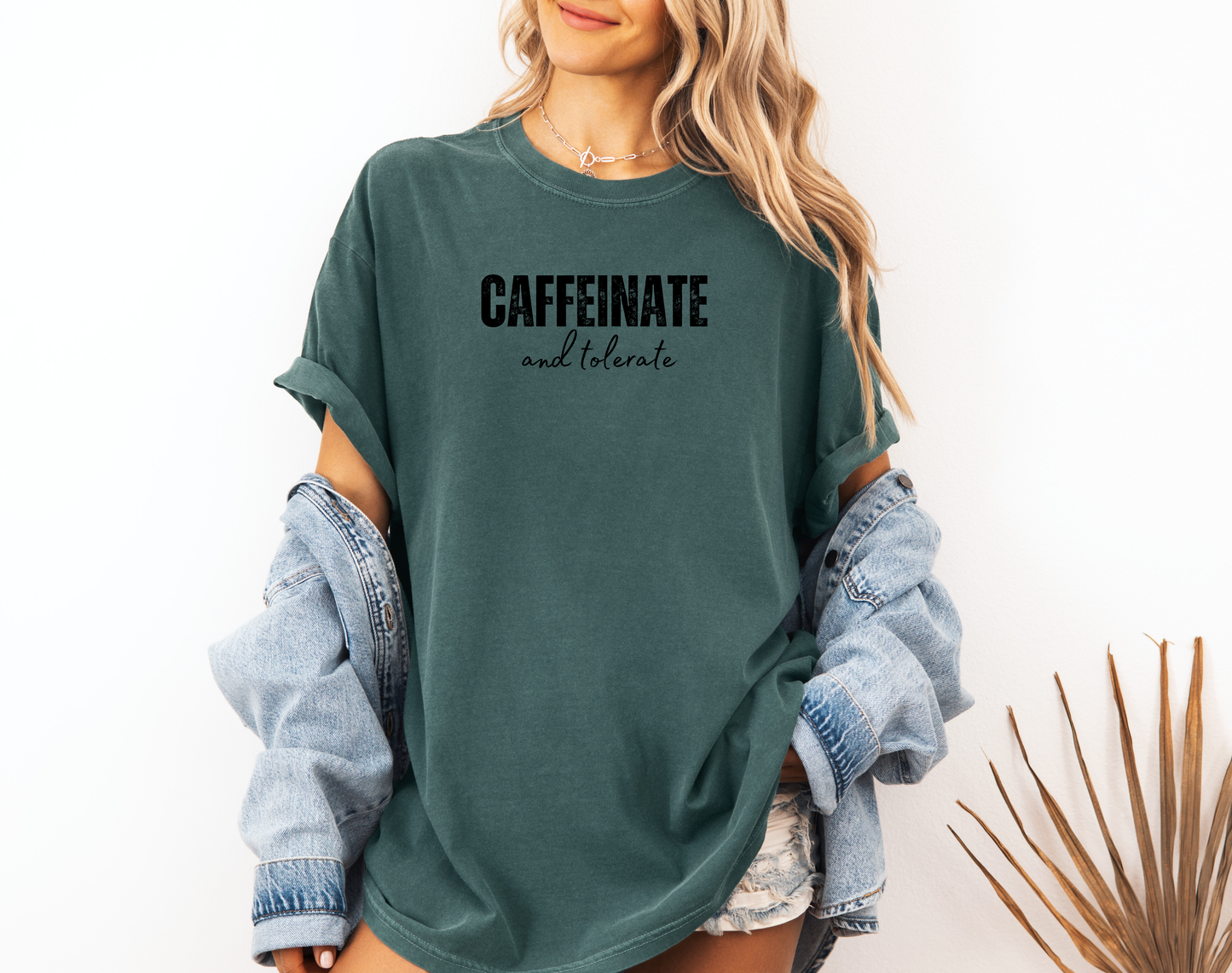 *NEW* CAFFEINATE AND TOLERATE CC SHIRT