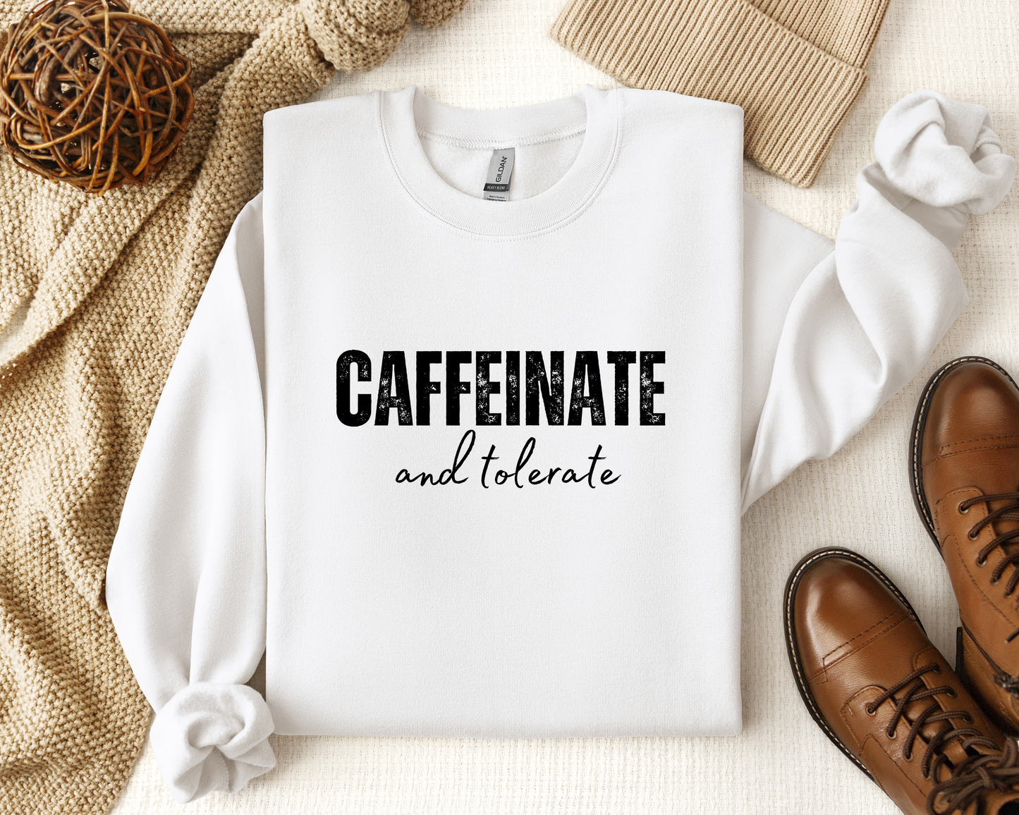 CAFFEINATE AND TOLERATE CREW