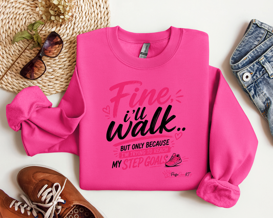 FINE I'LL WALK CREW