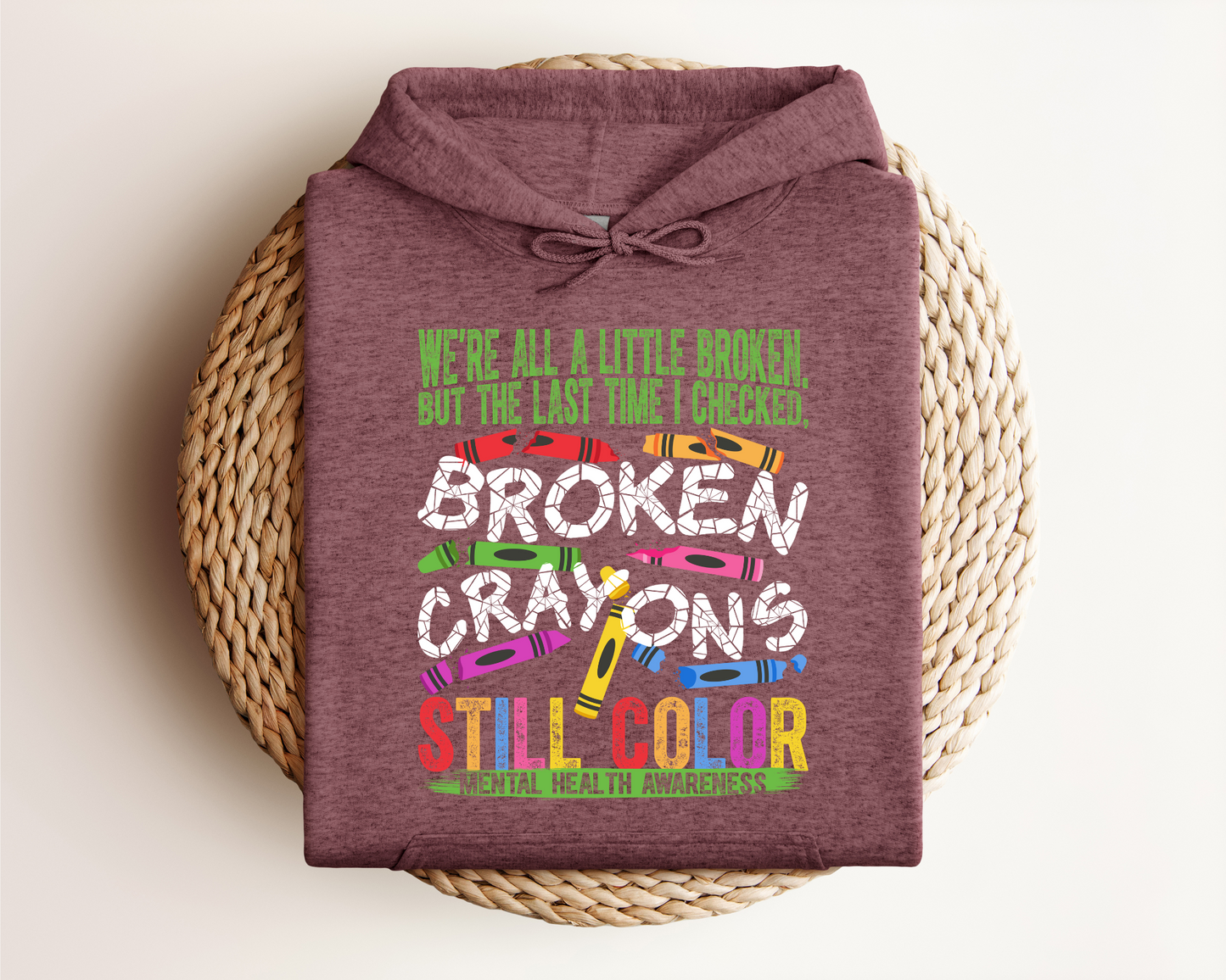 BROKEN CRAYONS STILL COLOR HOODIE