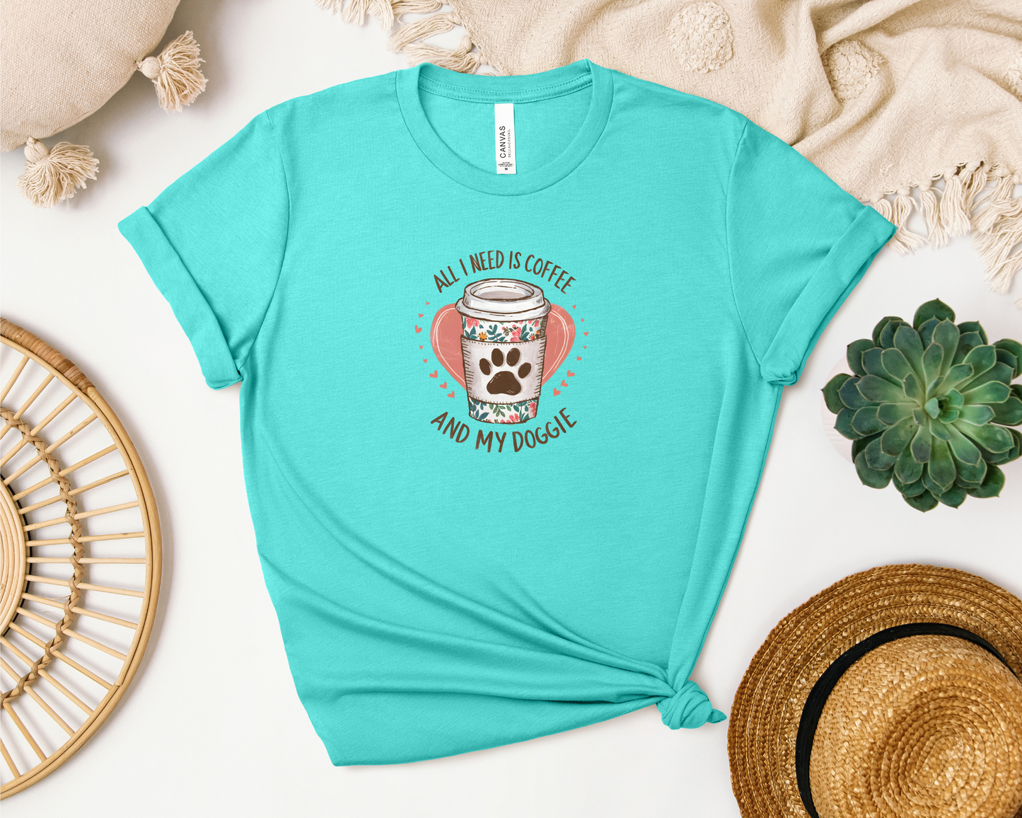 ALL I NEED IS COFFEE AND MY DOGGIE SHIRT