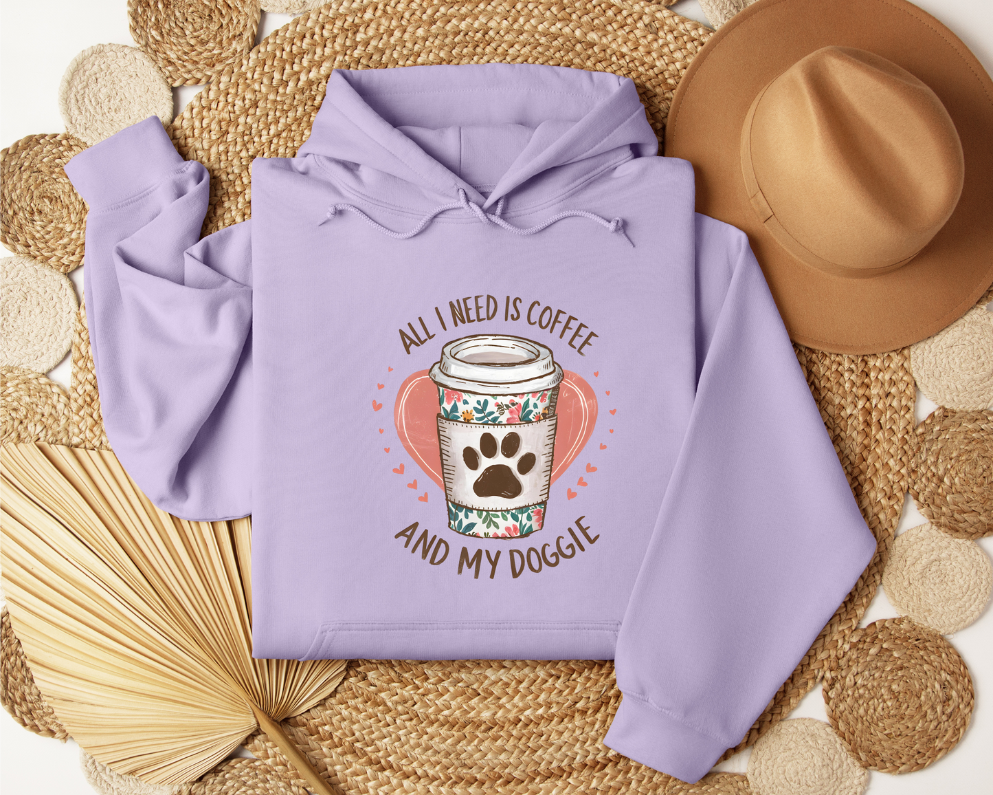 ALL I NEED IS COFFEE AND MY DOGGIE HOODIE