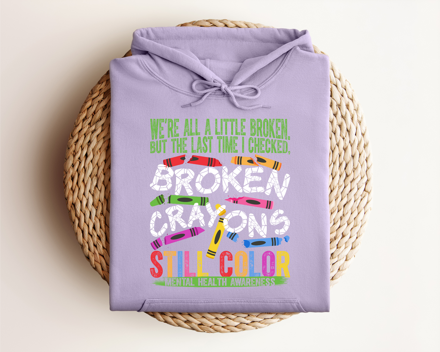 BROKEN CRAYONS STILL COLOR HOODIE