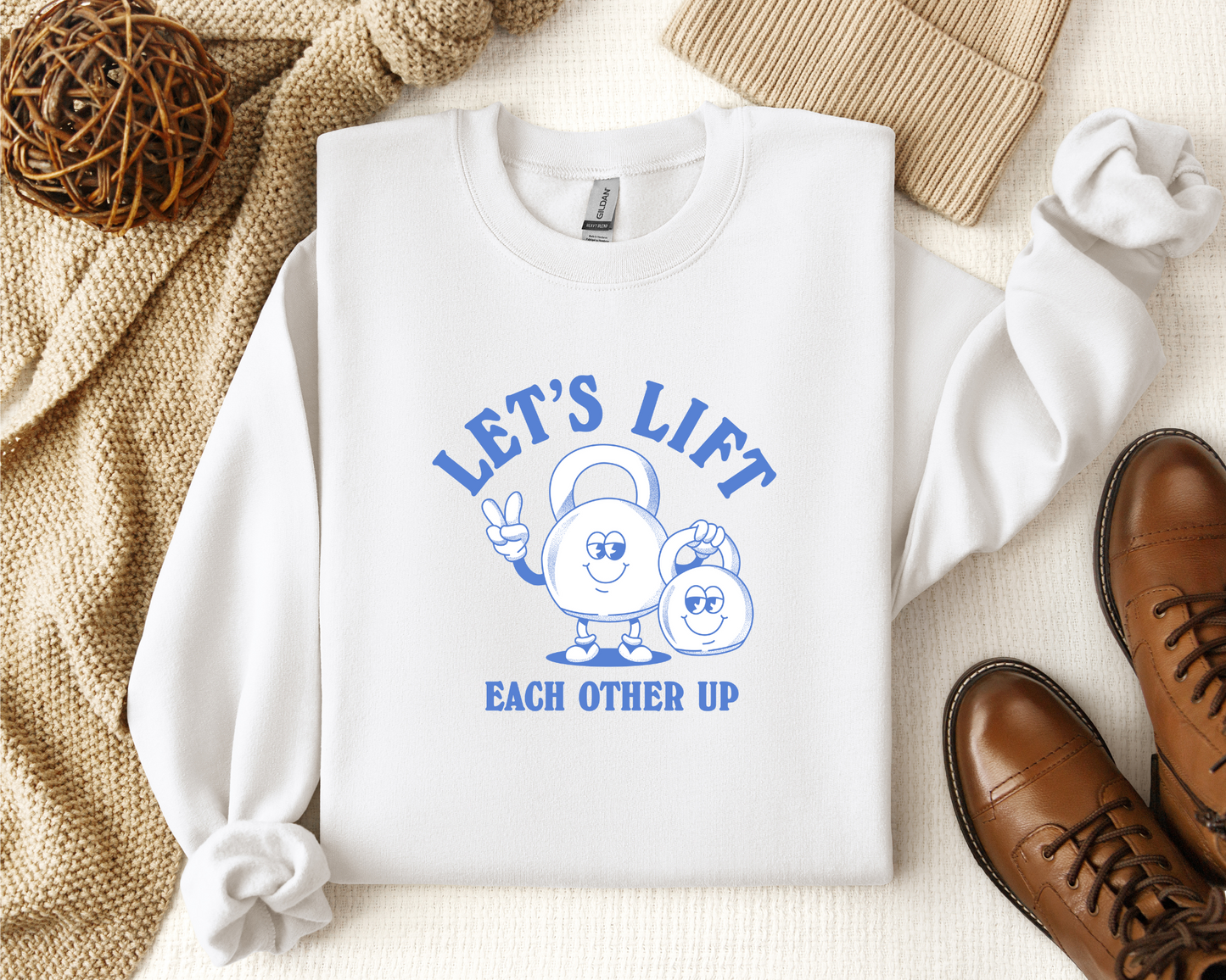 LET'S LIFT EACH OTHER UP SHIRT CREW