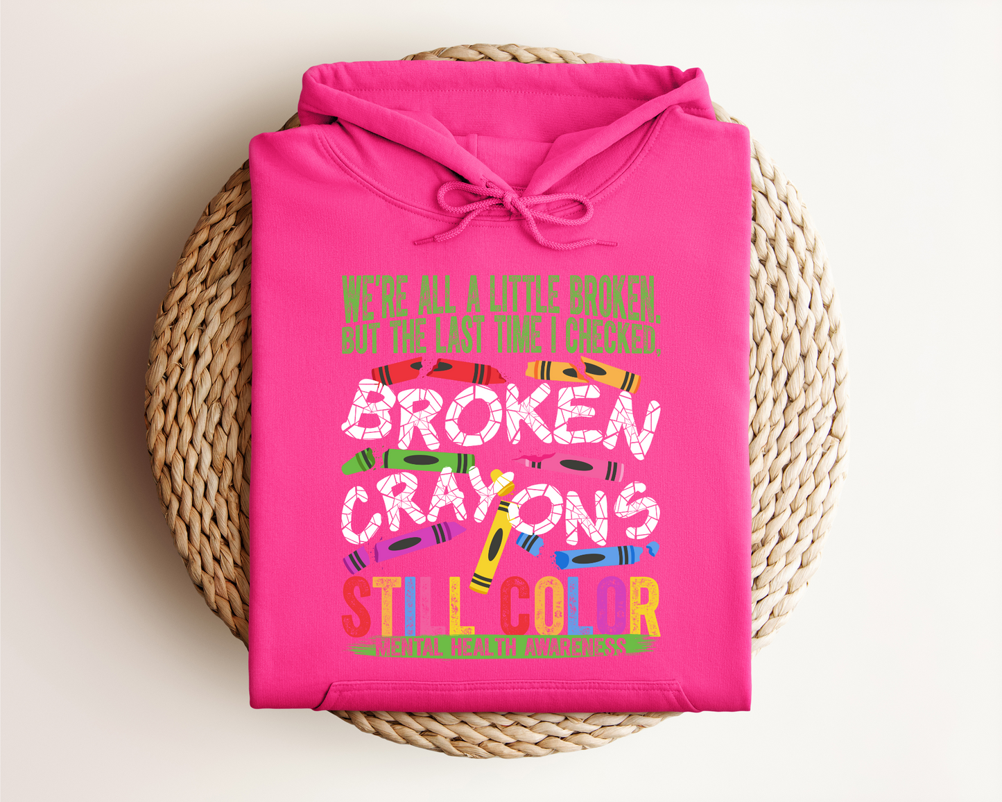 BROKEN CRAYONS STILL COLOR HOODIE