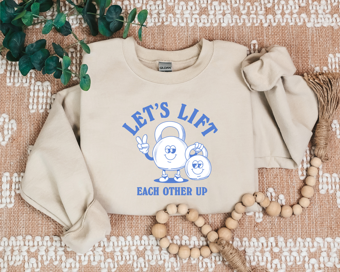 LET'S LIFT EACH OTHER UP SHIRT CREW