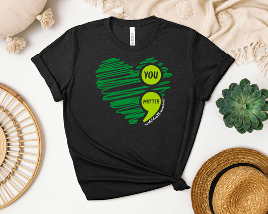 *NEW* YOU MATTER SHIRT