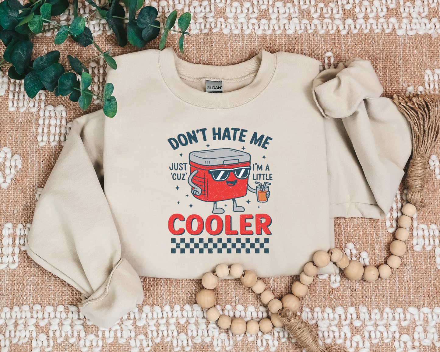 DON'T HATE ME JUST CUZ I'M A LITTLE COOLER CREW