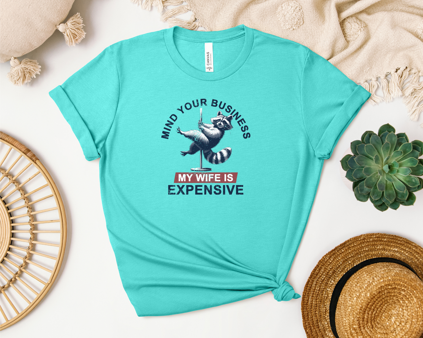 MY WIFE IS EXPENSIVE SHIRT