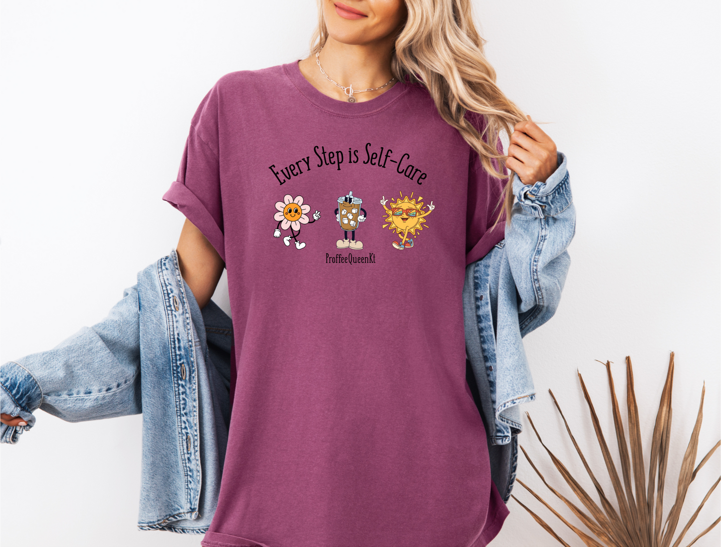 *NEW* EVERY STEP IS SELF CARE CC SHIRT