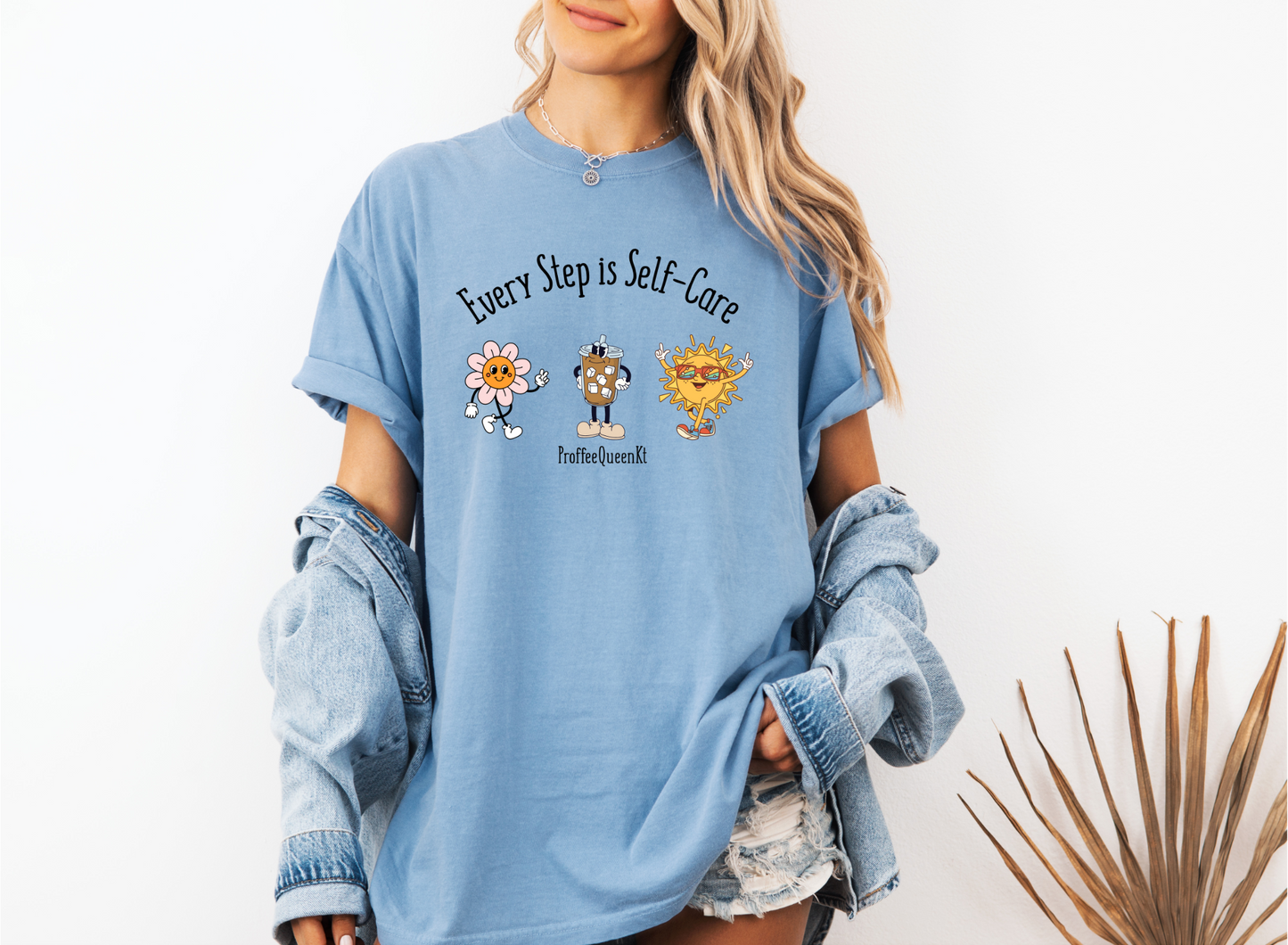 *NEW* EVERY STEP IS SELF CARE CC SHIRT