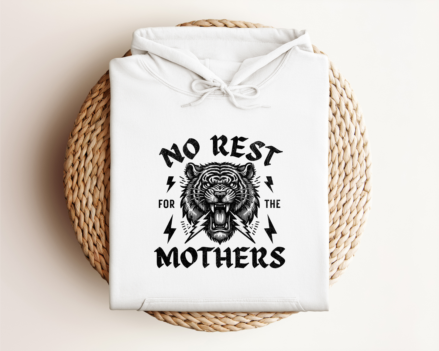 NO REST FOR THE MOTHERS HOODIE