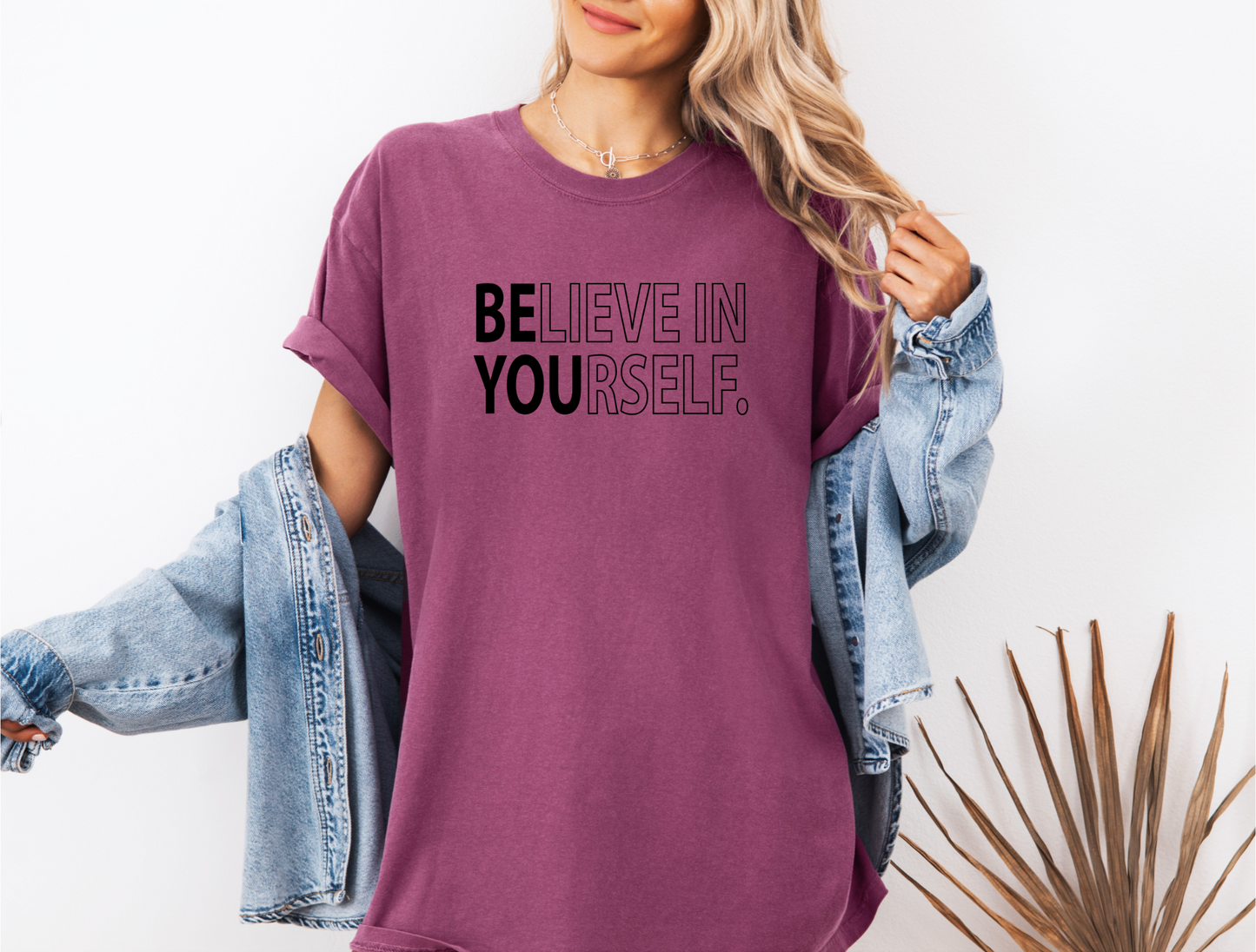 BELIEVE IN YOURSELF CC SHIRT