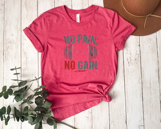 *NEW* NO PAIN NO GAIN SHIRT