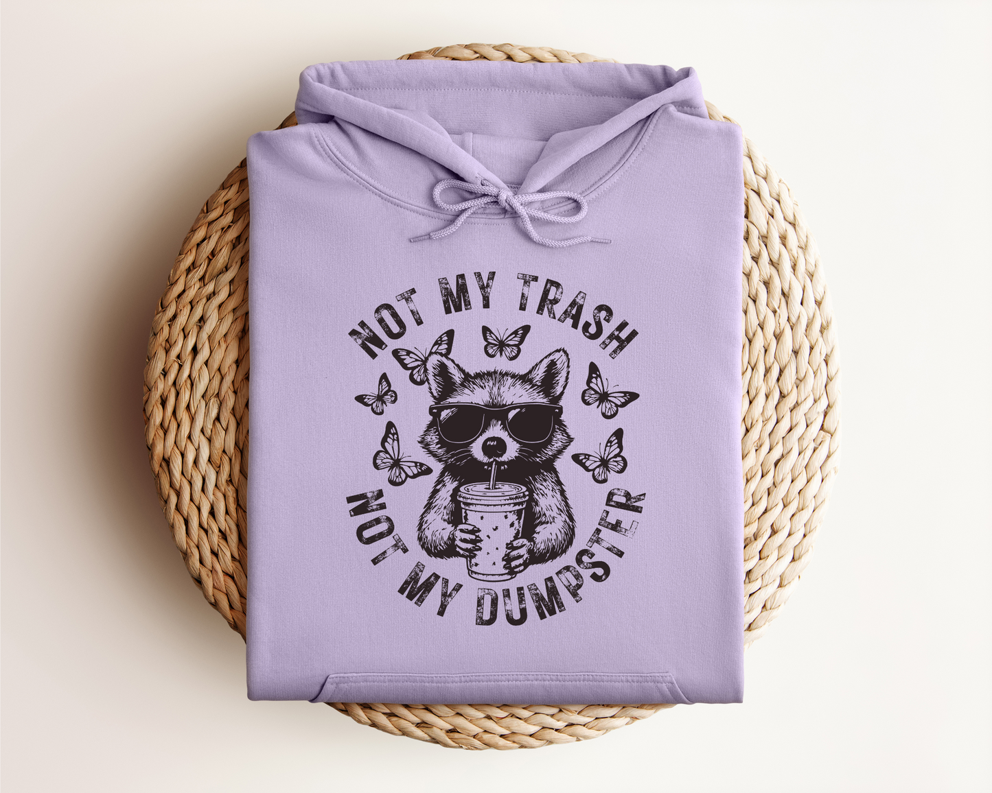 NOT MY TRASH HOODIE