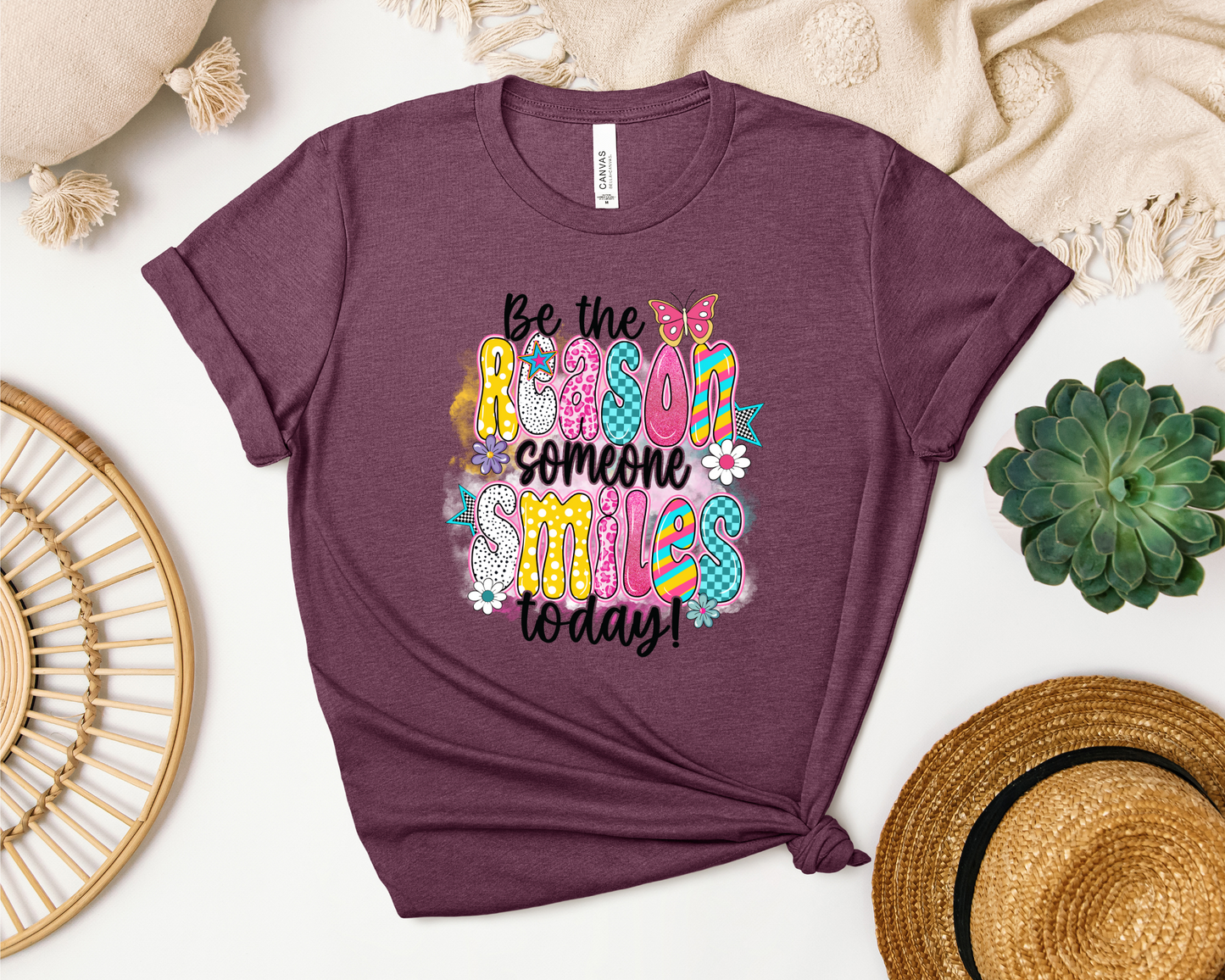 BE THE REASON SOMEONE SMILES TODAY SHIRT