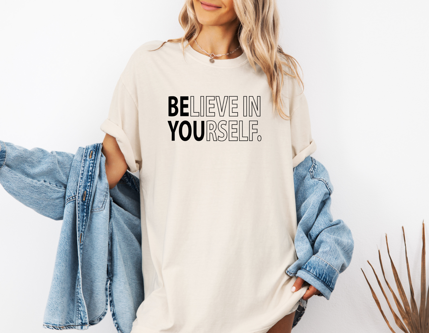 BELIEVE IN YOURSELF CC SHIRT