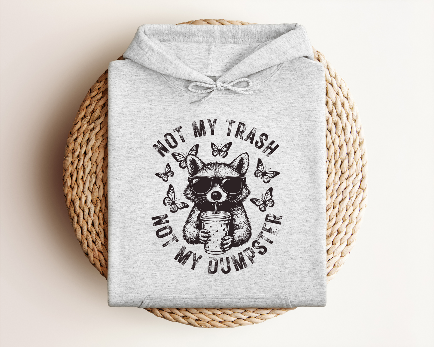 NOT MY TRASH HOODIE
